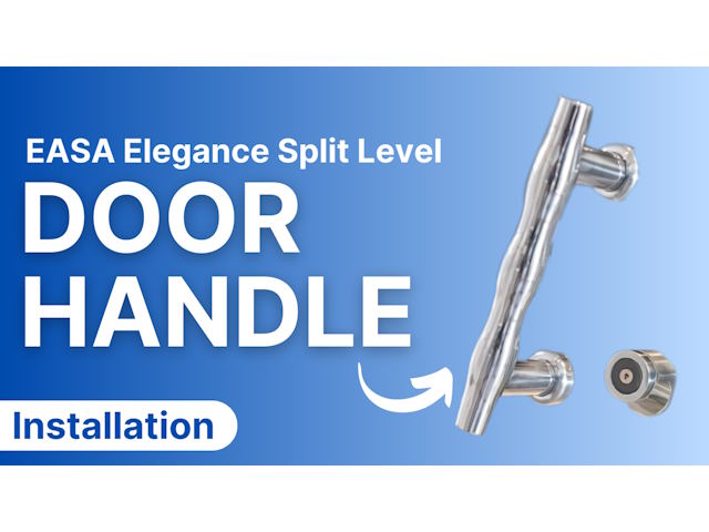 EASA Elegance - Split Level Door Handle Installation