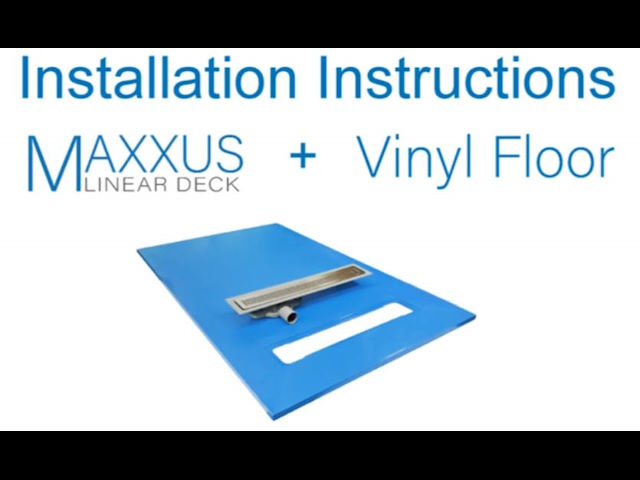 Maxxus Linear Deck & Purus Linear Vinyl Drain Installation Video