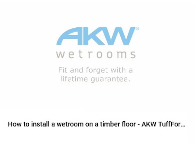 How to install a wetroom on a timber floor - AKW Tuff Form - 1
